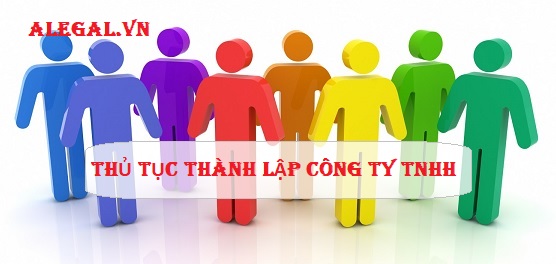 Thu Tuc Thanh Lap Cong Ty Tnhh Theo Quy Dinh Moi Nhat